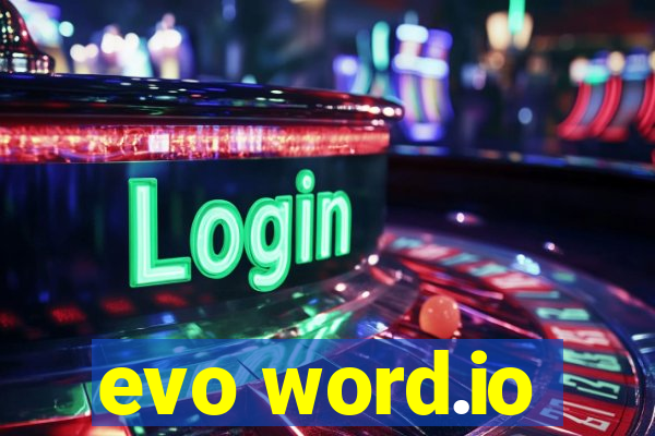 evo word.io